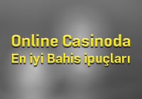 Online Casinoda En iyi Bahis ipuçları